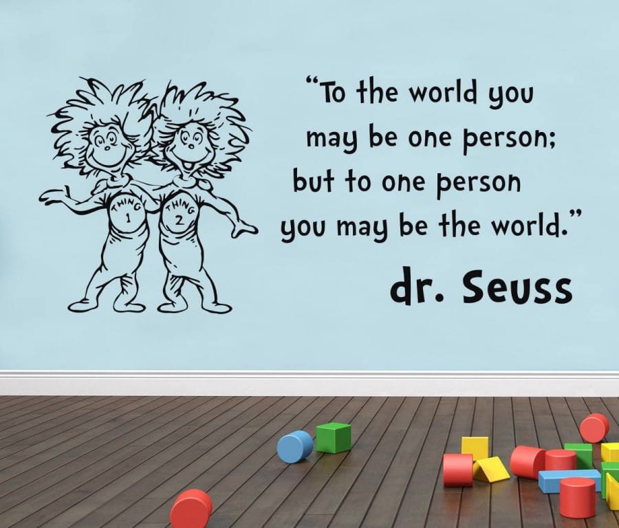 To the world you may be one person but to one person you may be the world.