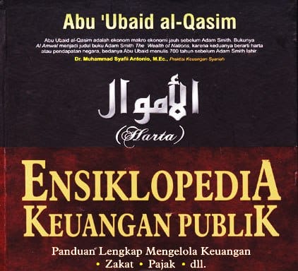 al-Amwal karya Ilmuwan Ekonomi Muslim, Abu Ubaid
